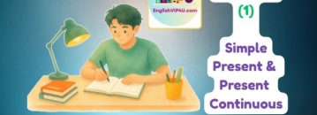 حال ساده و استمراری در انگلیسی- Simple present and present continuous- CEFR (B1)