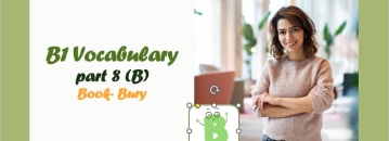 B1 Vocabulary: Book- Bury (part 8): واژگان سطح B1 برای حرف B با استاندارد CEFR
