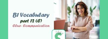 B1 Vocabulary- part 12- CEFR- واژگان سطح B1 شروع با حرف C