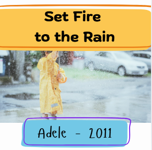 Set Fire to the Rain – Inspired by Adele (2011)