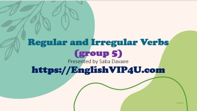 Irregular verbs: Group 5- گروه 5: افعال بی قاعده در انگلیسی