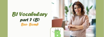 B1 Vocabulary: Bee- Bomb- واژگان سطح B1 برای حرف B (قسمت 7)
