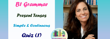 حال ساده و استمراری در انگلیسی- Simple present and present continuous- CEFR (B1)