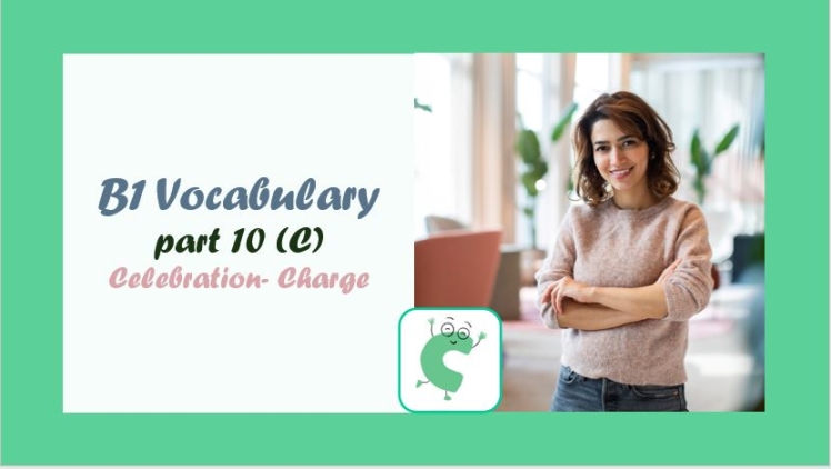 B1 Vocabulary- part 10- CEFR- واژگان حرف C
