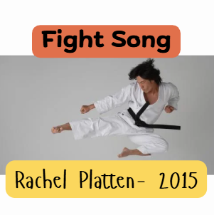 “Fight Song” – Inspired by Rachel Platten (2015)