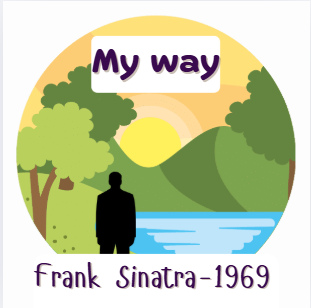 My Way" – Inspired by Frank Sinatra (1969)"